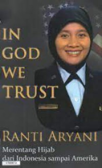 Image of In God We Trust: Merentang Hijab dari Indonesia sampai Amerika
